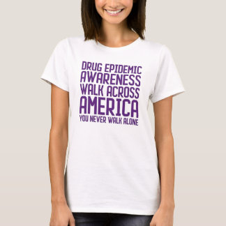 Drug Epidemic Awareness Walk Across America Tee