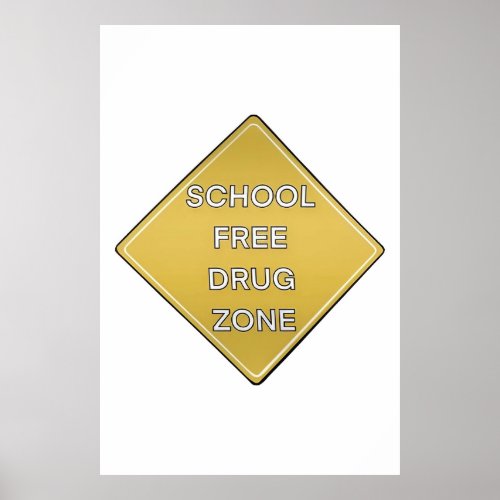 Drug Free For School Poster