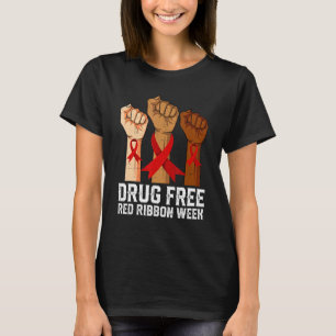 Drug Free Red Ribbon Week Awareness Hand We Wear R T-Shirt