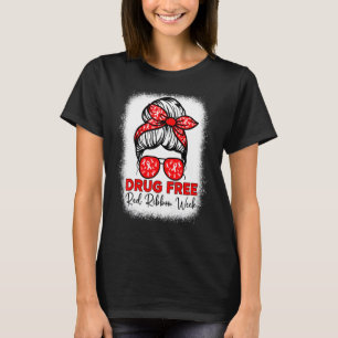 Drug Free   Red Ribbon Week Awareness Messy Bun Bl T-Shirt