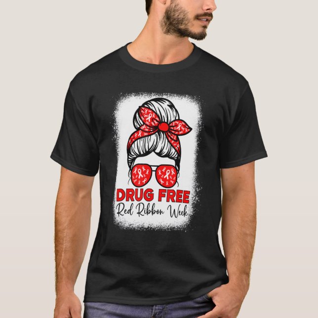 Drug Free  Red Ribbon Week Awareness Messy Bun Ble T-Shirt (Front)