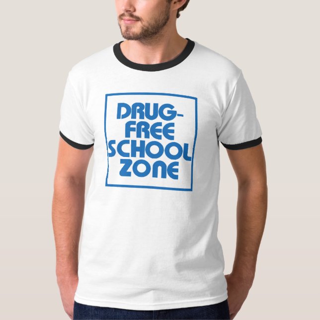 Drug-Free School Zone Sign T-Shirt (Front)