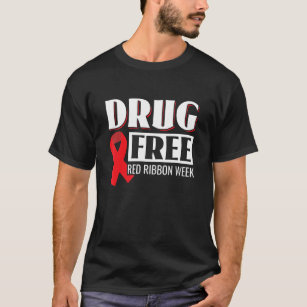 Drug Free We Wear Red Ribbon Week Awareness T-Shirt