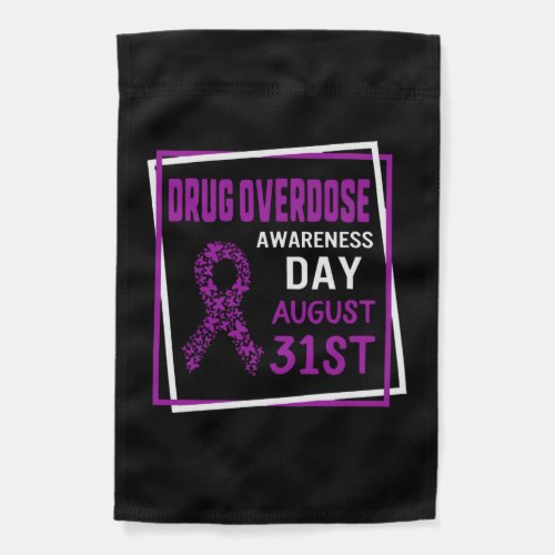 Drug Overdose Awareness Day August 31st Drug Garden Flag