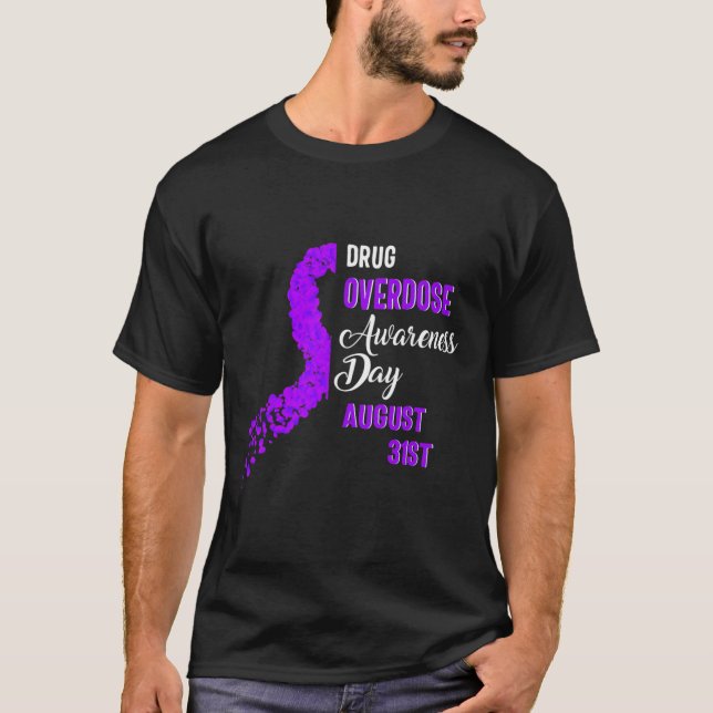 Drug Overdose Awareness Day August 31st Recovery W T-Shirt (Front)