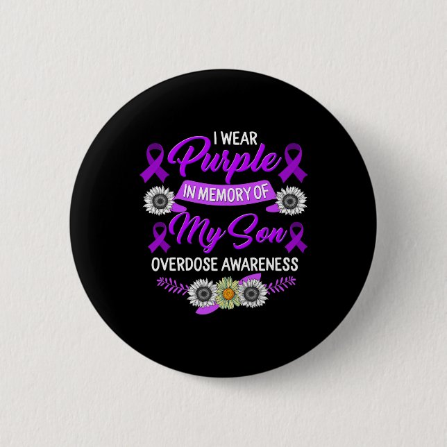 Drug Overdose Awareness In Memory Of My Son Purple Button (Front)