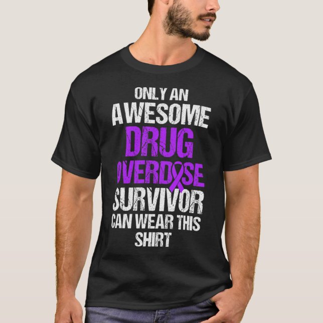 Drug Overdose Awareness Warrior Survivor 43  T-Shirt (Front)