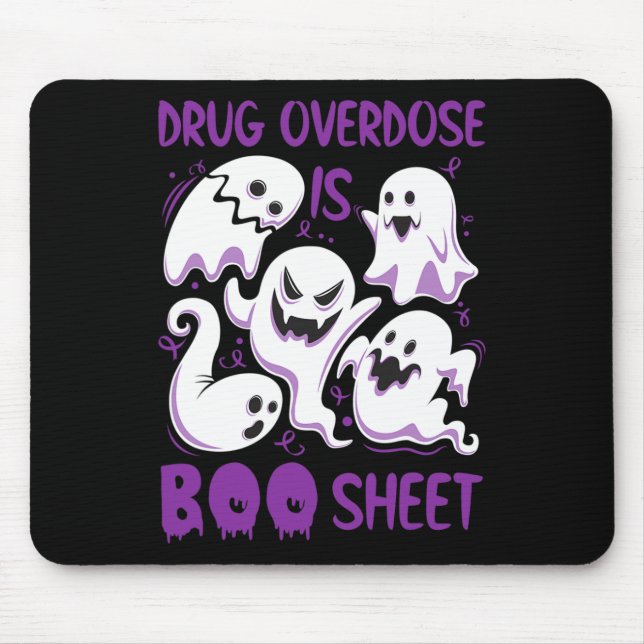 Drug Overdose is Boo Sheet Purple Boos Fun Hallowe Mouse Pad (Front)