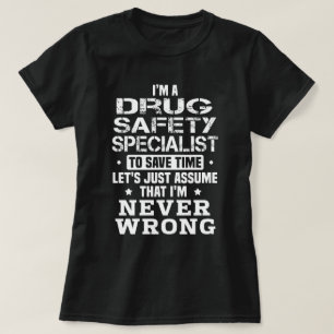 Drug Safety Specialist T-Shirt