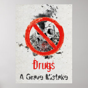 Drugs A Grate Mistake White Red Black Drug Abuse Poster