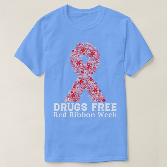 Drugs Free Red Ribbon Week Awareness In October We T-Shirt (Design Front)
