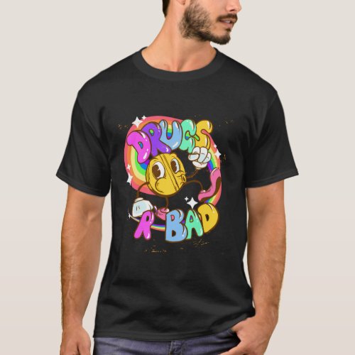 Drugs R Bad T_Shirt