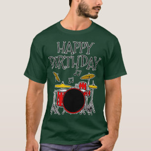 Drum Kit Happy Birthday Drummer Musician T-Shirt