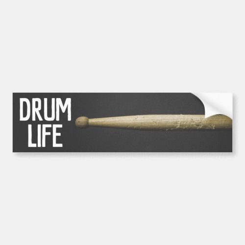 Drum Life Drumstick Percussionist Drummer Musician Bumper Sticker