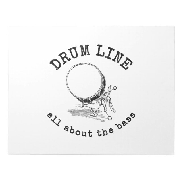 drum line - all about  bass   marching band notepad (Front)