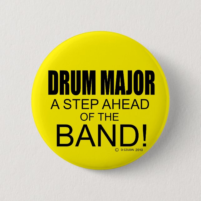 Drum Major A Step Ahead of the Band! Button (Front)