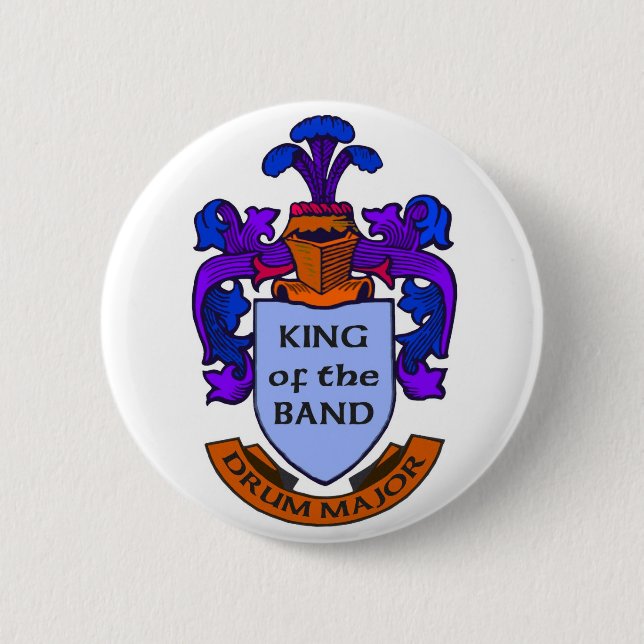 Drum Major: King of the Band Button (Front)