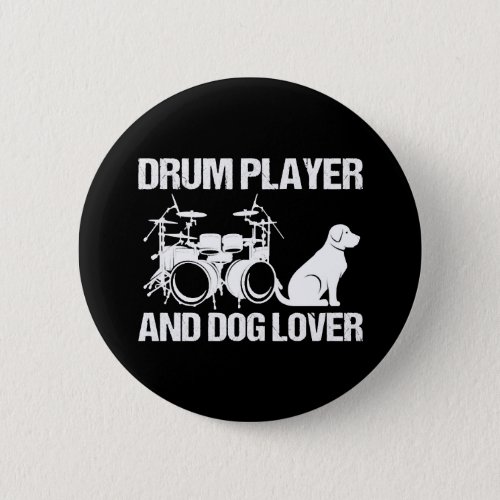 Drum Player And Dog Lover Drumming Musician Drums Button