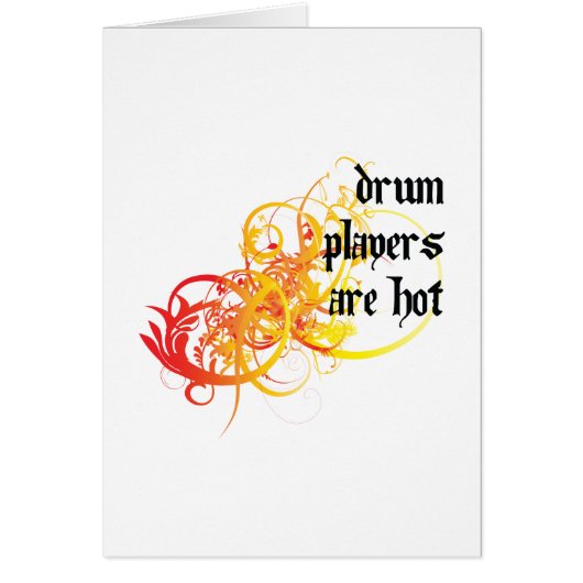 Drum Players Are Hot Cards (Front)
