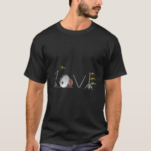 Drum Set Love Beat Drums Music Band Gifts For A Dr T-Shirt