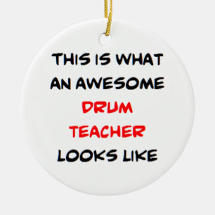 drum teacher, awesome ceramic ornament