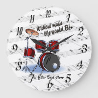 Drum - Without Music Life Would B Flat Wall Clock