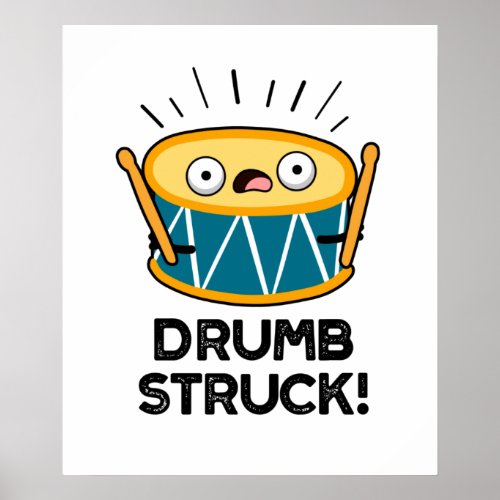 Drumb Struck Funny Drummer Drum Pun Poster