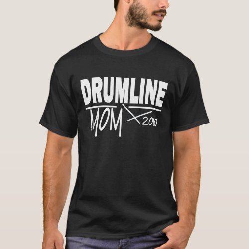 Drumline Mom 2010 T_Shirt
