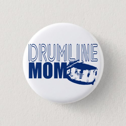 Drumline Mom Blue Pinback Button