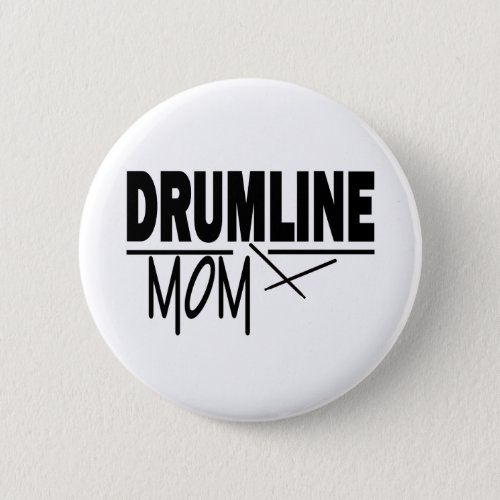 Drumline Mom Button