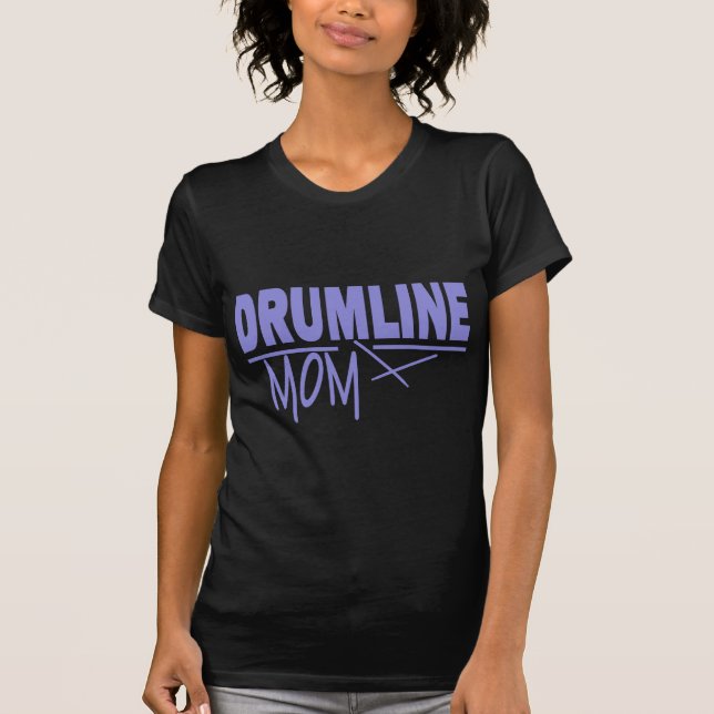 Drumline Mom T-Shirt (Front)