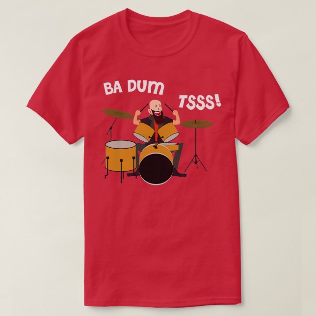 Drummer Badumtss T-Shirt (Design Front)