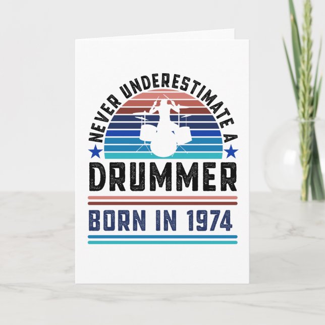 Drummer born 1974 50th Birthday Drumming Gift Dad Card (Front)