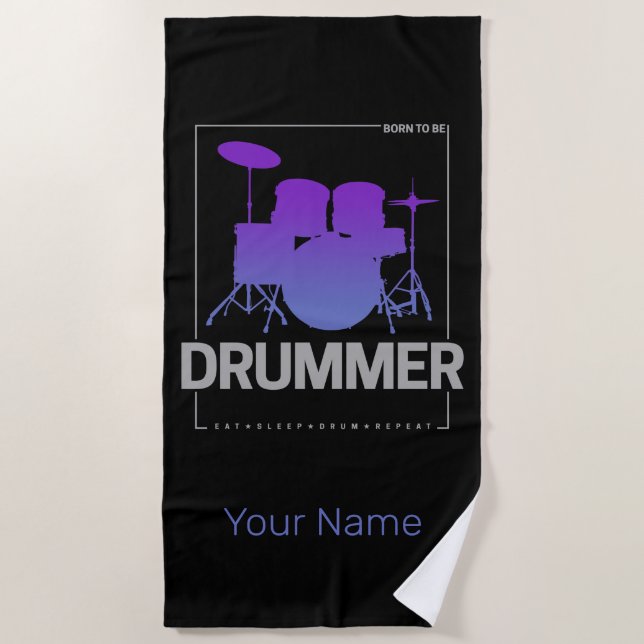 Drummer Born To Be for Percussionist Band Member Beach Towel (Front)