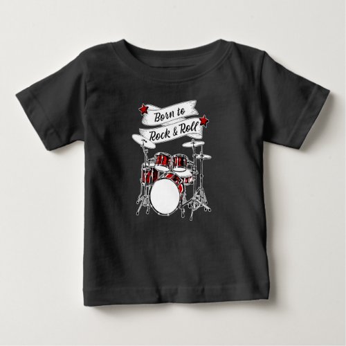Drummer Boy Born to Rock  Roll Drum Rocker Baby Baby T_Shirt