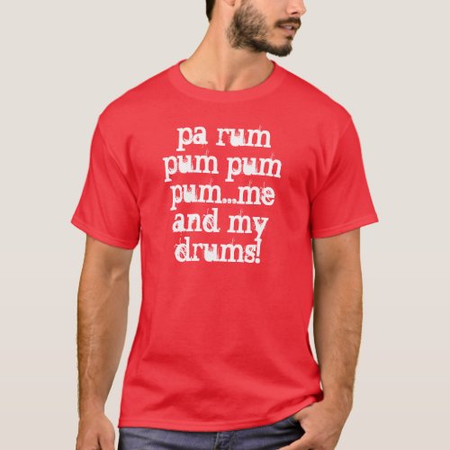 Drummer Boy Percussionist Fun Christmas T_Shirt