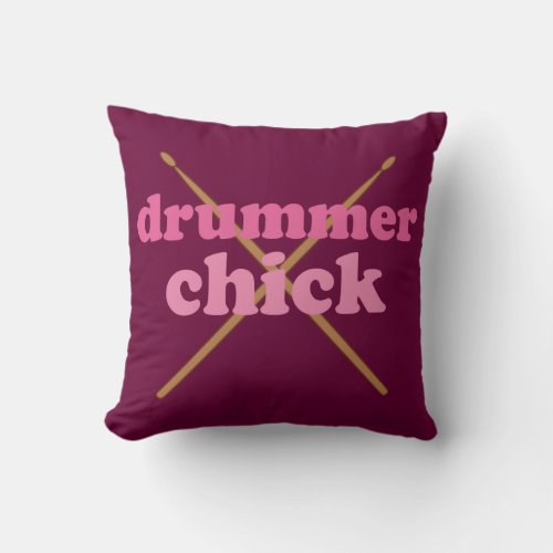 Drummer Chick Music Quote Throw Pillow