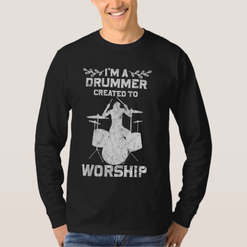 Drummer Created To Worship Christian Faith       T_Shirt