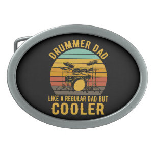 Drummer Dad Like A Regular Dad But Cooler Belt Buckle