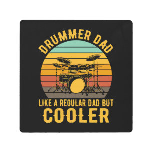 Drummer Dad Like A Regular Dad But Cooler Metal Print