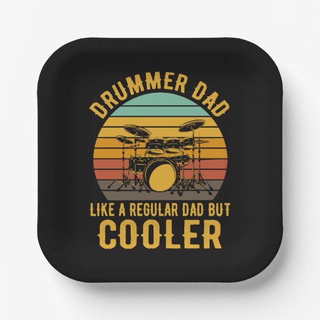Drummer Dad Like A Regular Dad But Cooler Paper Plates (Front)