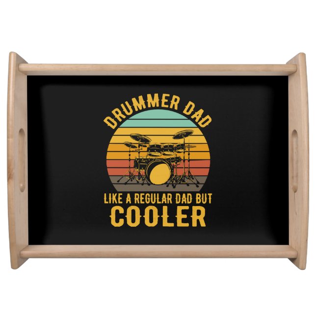 Drummer Dad Like A Regular Dad But Cooler Serving Tray (Front)