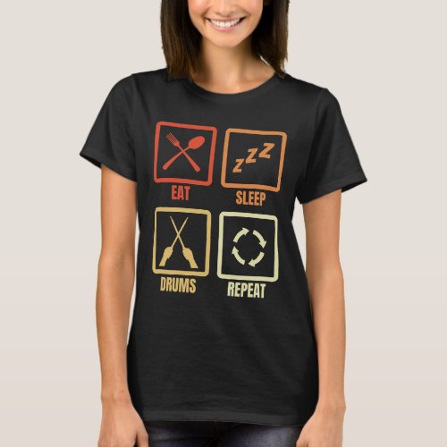 Drummer Daily Routine Drum Player Drum Kit T_Shirt