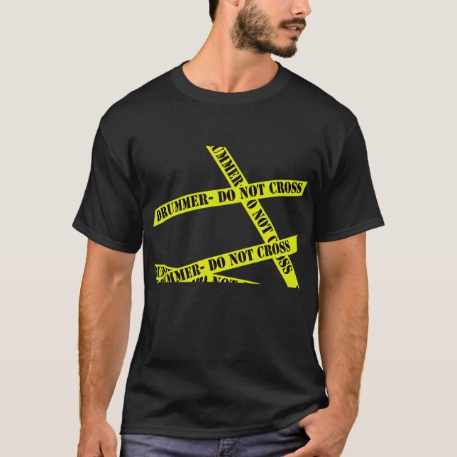 Drummer-Do Not Cross T-Shirt (Front)