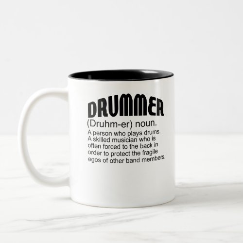 Drummer Druhm_er A Person Who Plays Drum A Skilled Two_Tone Coffee Mug
