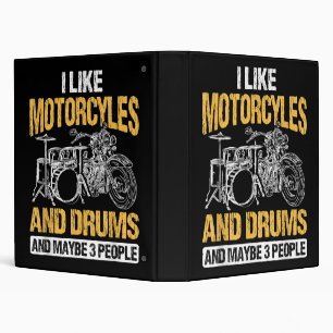 Drummer Drumming I Like Motorcycles And Drums 3 Ring Binder