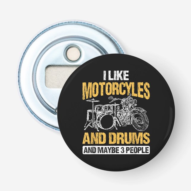 Drummer Drumming I Like Motorcycles And Drums Bottle Opener (Front)