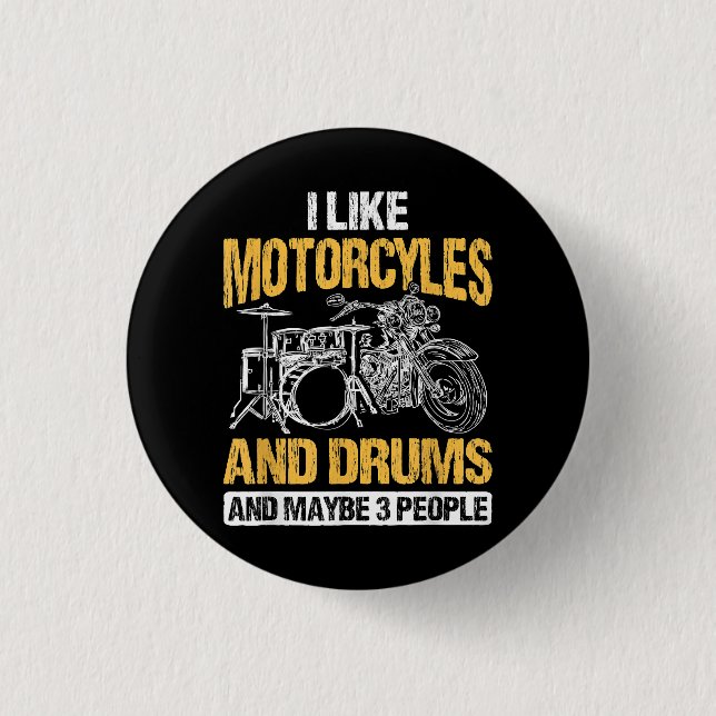 Drummer Drumming I Like Motorcycles And Drums Button (Front)