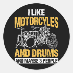 Drummer Drumming I Like Motorcycles And Drums Classic Round Sticker