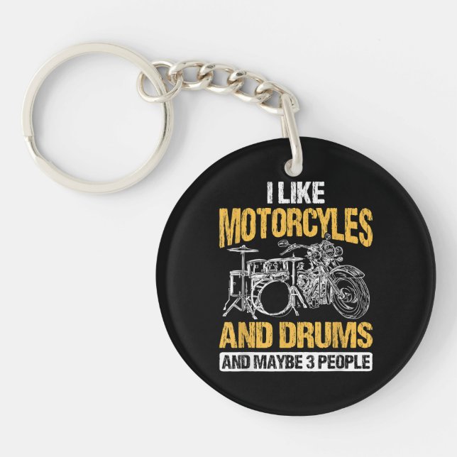 Drummer Drumming I Like Motorcycles And Drums Keychain (Front)